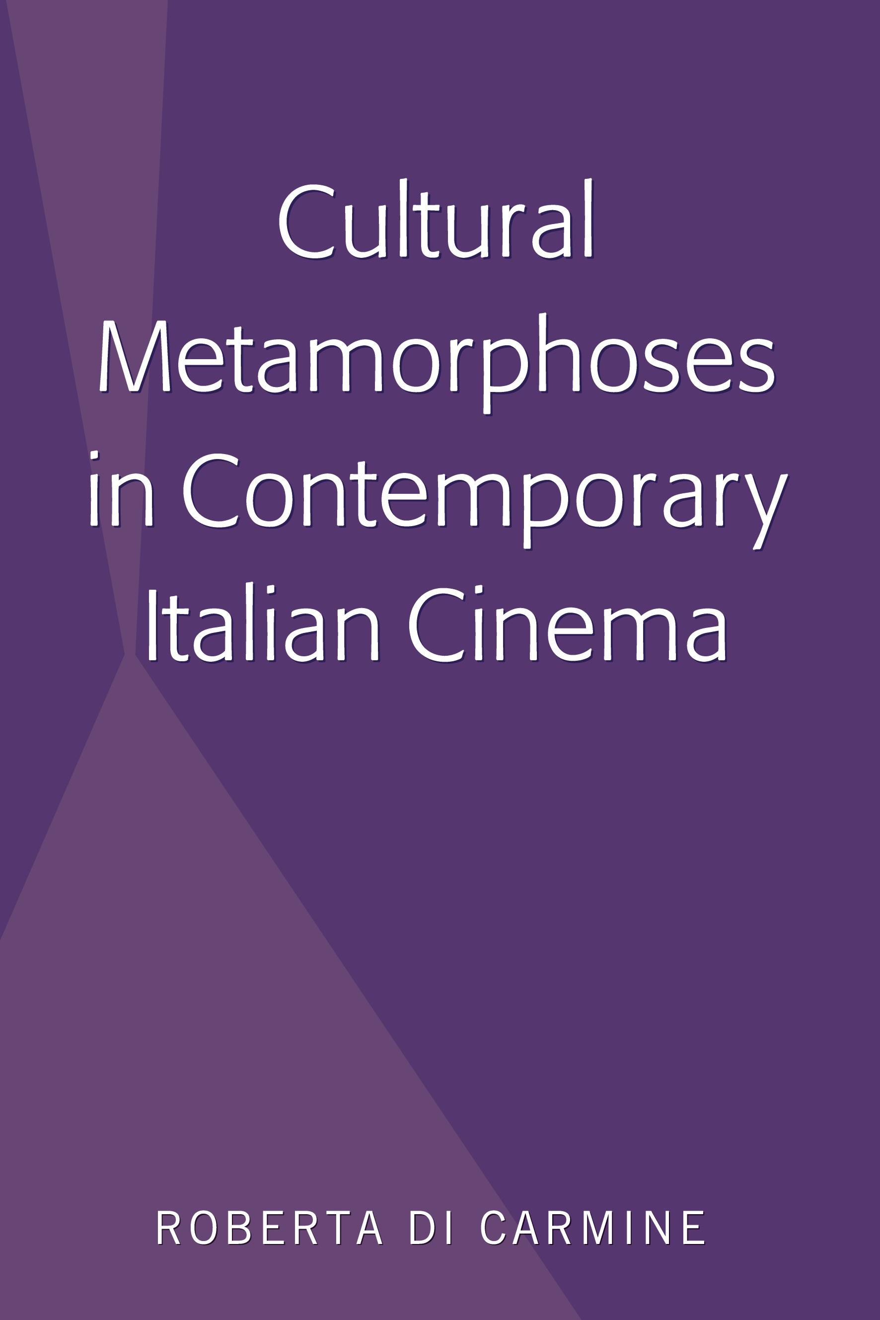 Cultural Metamorphoses in Contemporary Italian Cinema