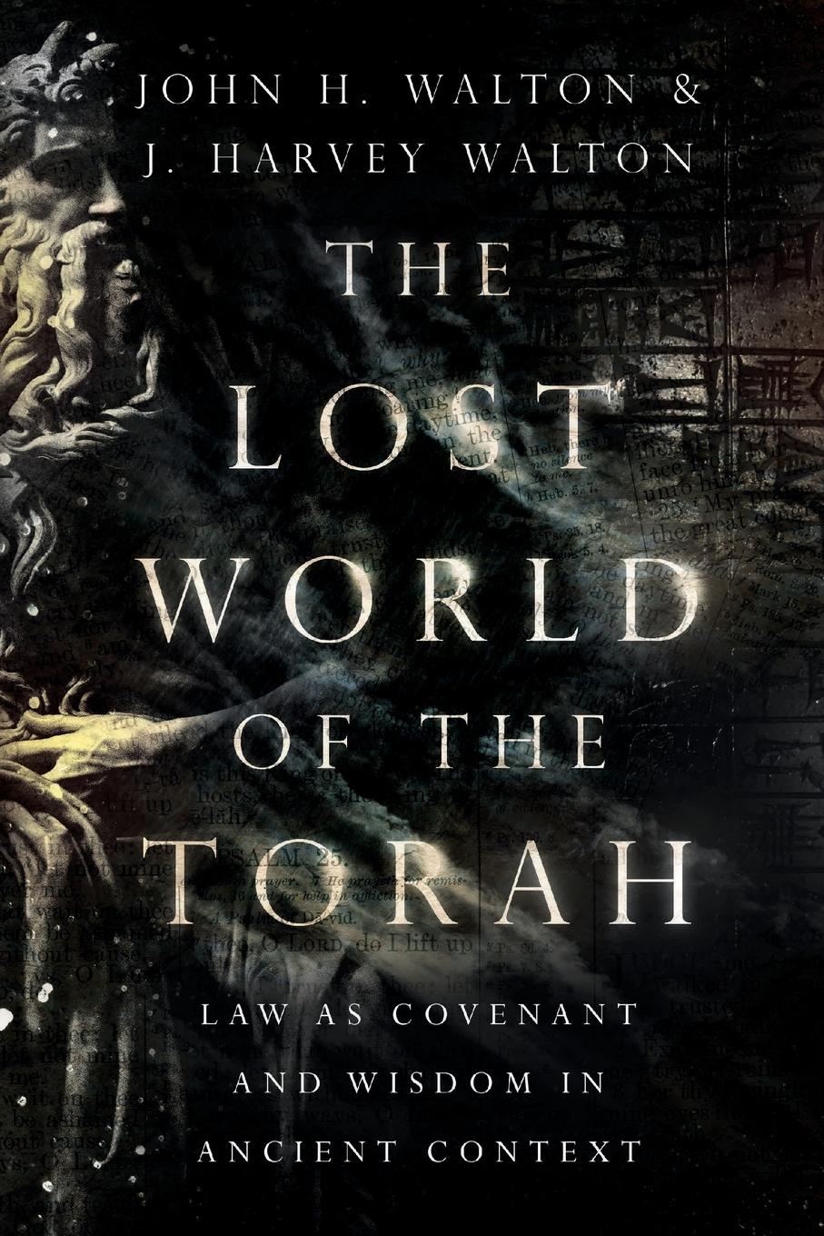 The Lost World of the Torah