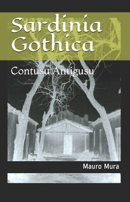 Sardinia Gothica: Contusu Antigusu