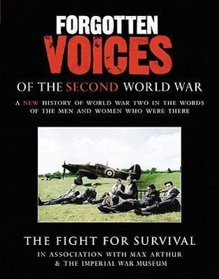 Forgotten Voices of the Second World War