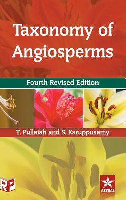 Taxonomy of Angiosperms 4th Revised Edn