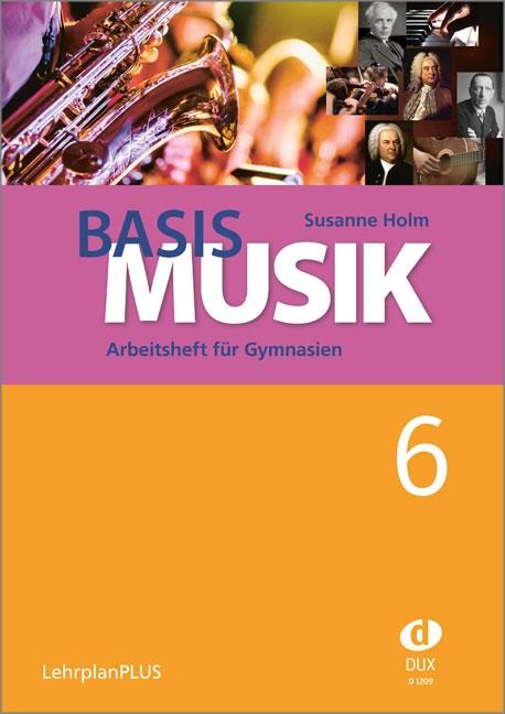 Basis Musik 6 - Arbeitsheft