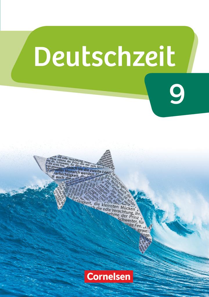 Deutschzeit  9. Schuljahr - Allgemeine Ausgabe - Schülerbuch