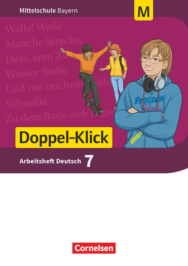 Doppel-Klick 7. Jahrgangsstufe - Mittelschule Bayern - Arbeitsheft mit Lösungen.Für M-Klassen