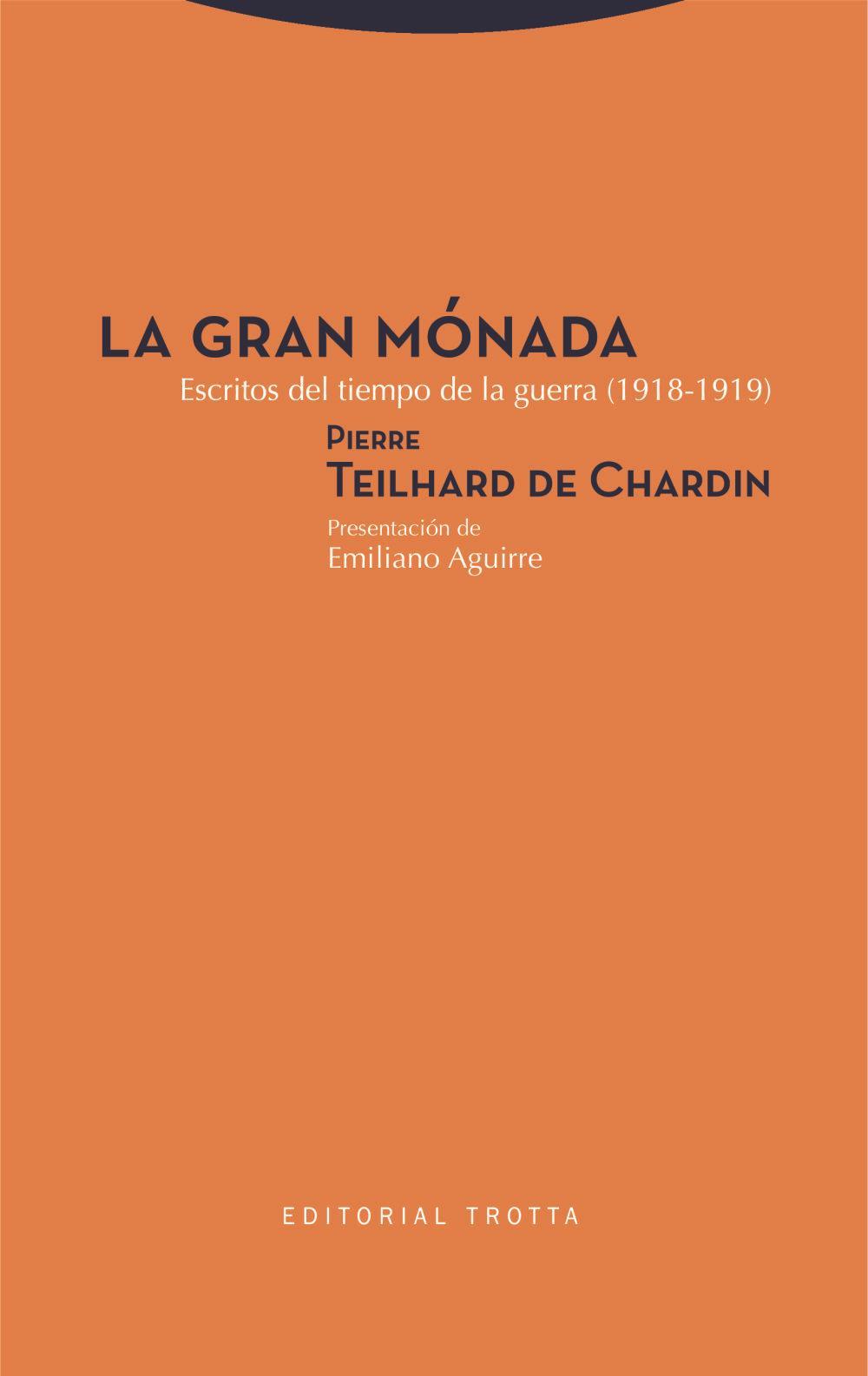 La gran Mónada : escritos del tiempo de la guerra, 1918-1919