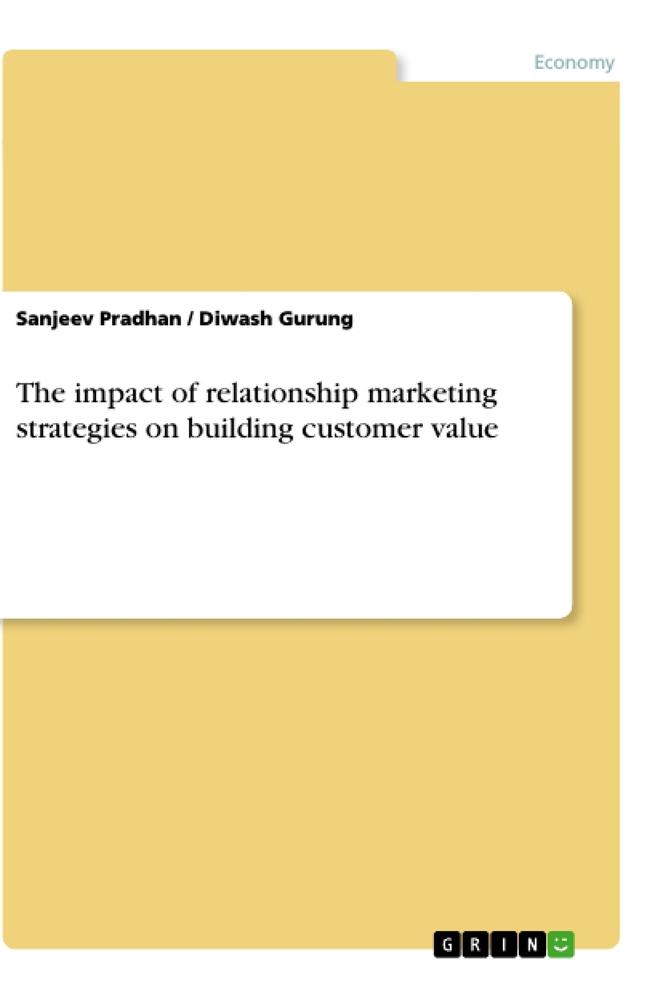 The impact of relationship marketing strategies on building customer value