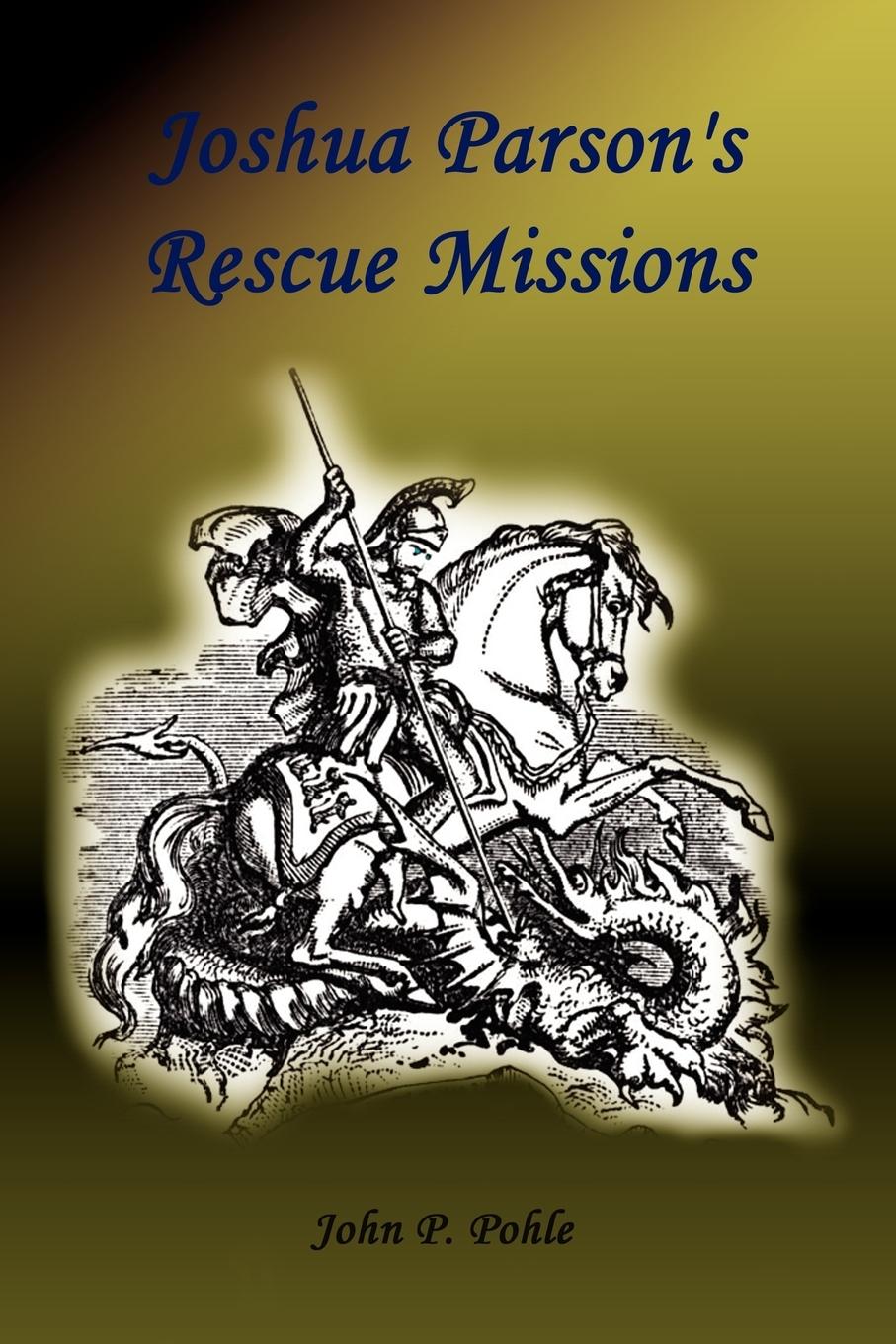 Joshua Parson's Rescue Missions