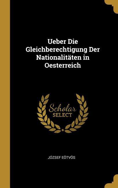 Ueber Die Gleichberechtigung Der Nationalitäten in Oesterreich