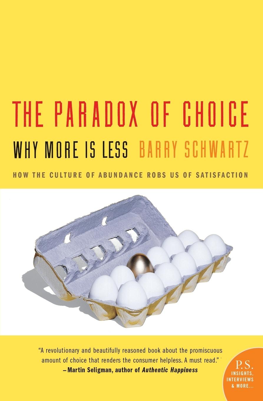 The Paradox of Choice