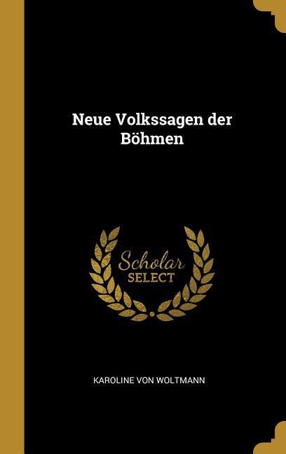 Neue Volkssagen Der Böhmen