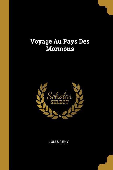 Voyage Au Pays Des Mormons