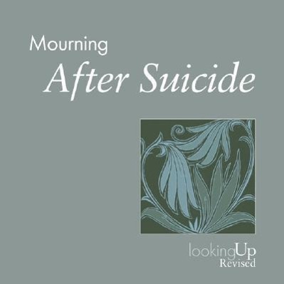 Mourning, After Suicide