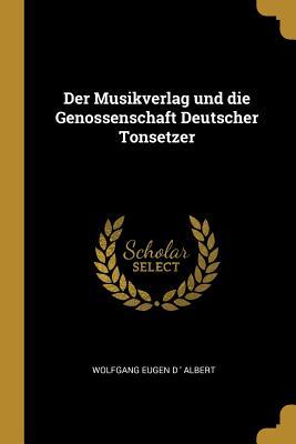 Der Musikverlag und die Genossenschaft Deutscher Tonsetzer