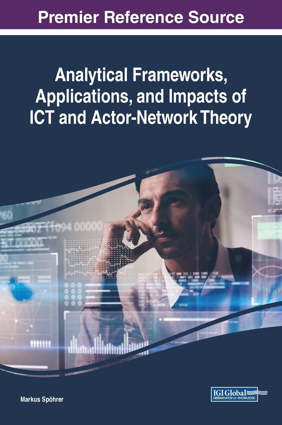 Analytical Frameworks, Applications, and Impacts of ICT and Actor-Network Theory