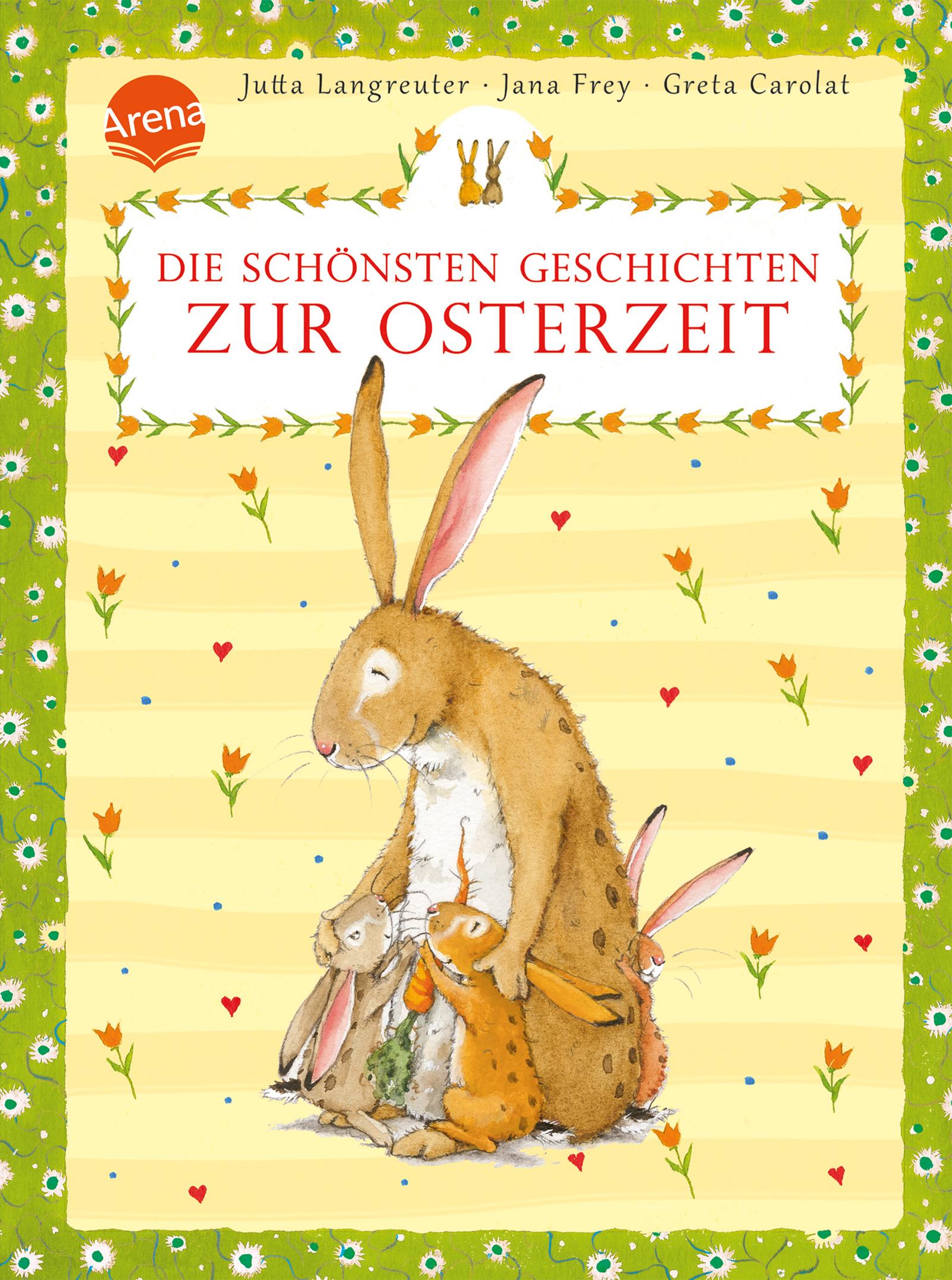 Die schönsten Geschichten zur Osterzeit