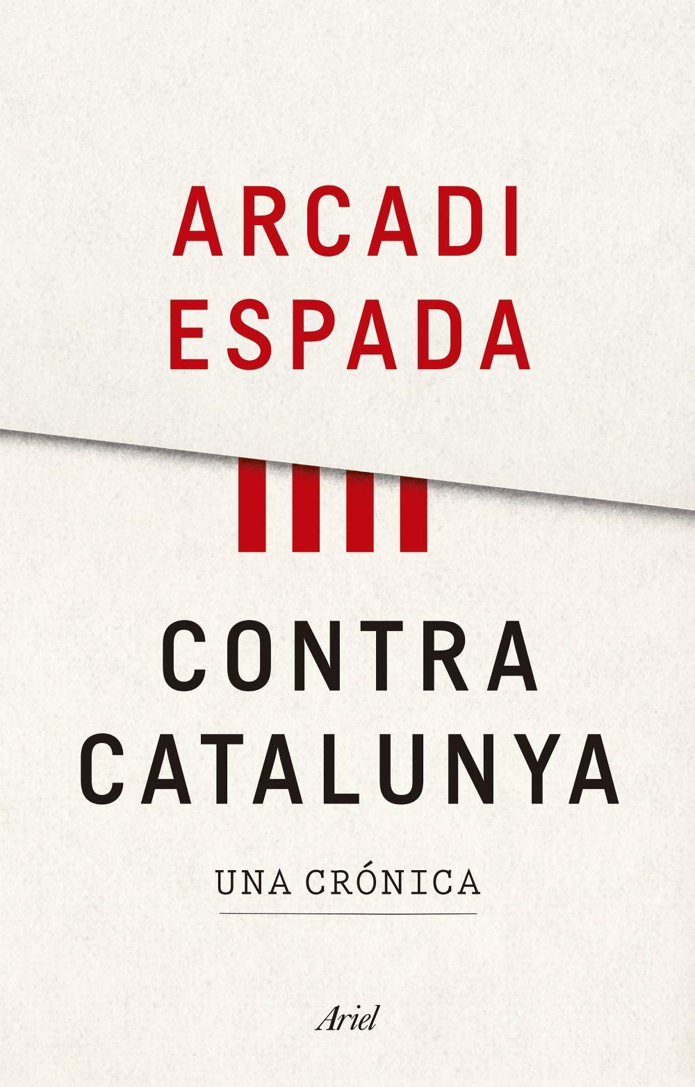 Contra Catalunya : una crónica