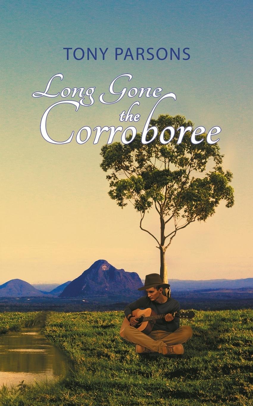 Long Gone the Corroboree