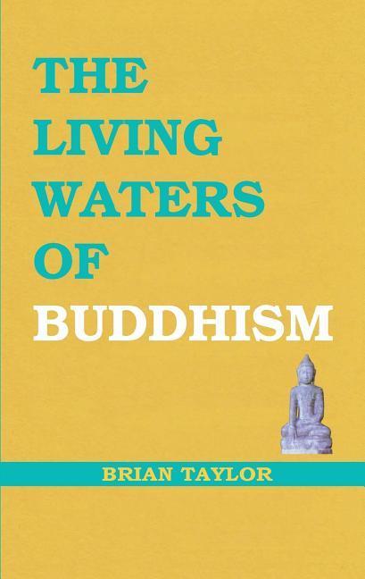 The Living Waters of Buddhism