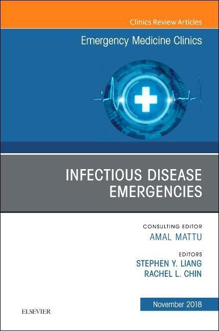 Infectious Disease Emergencies, an Issue of Emergency Medicine Clinics of North America