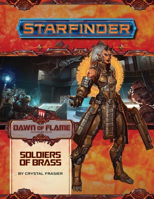 Starfinder Adventure Path: Soldiers of Brass (Dawn of Flame 2 of 6)