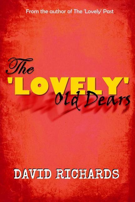 The 'Lovely' Old Dears