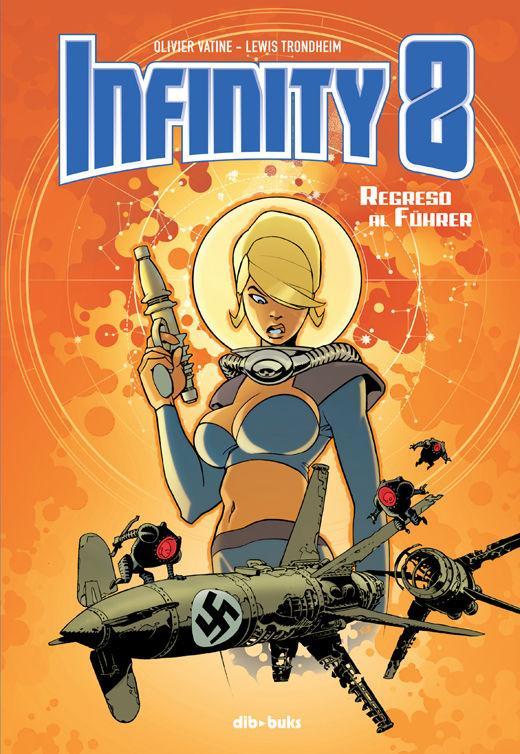 Infinity 8, Regreso al Führer