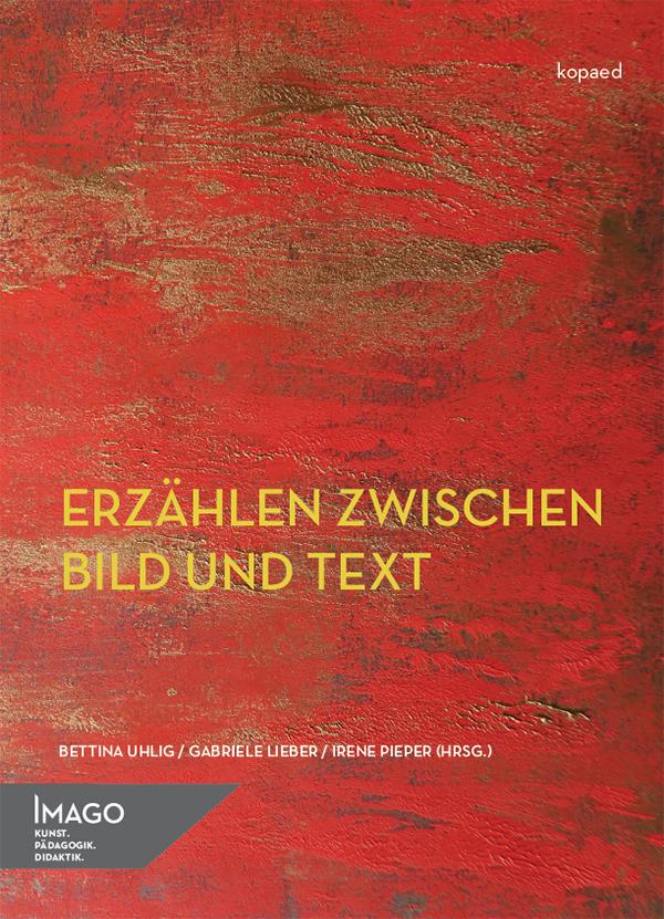 Erzählen zwischen Bild und Text