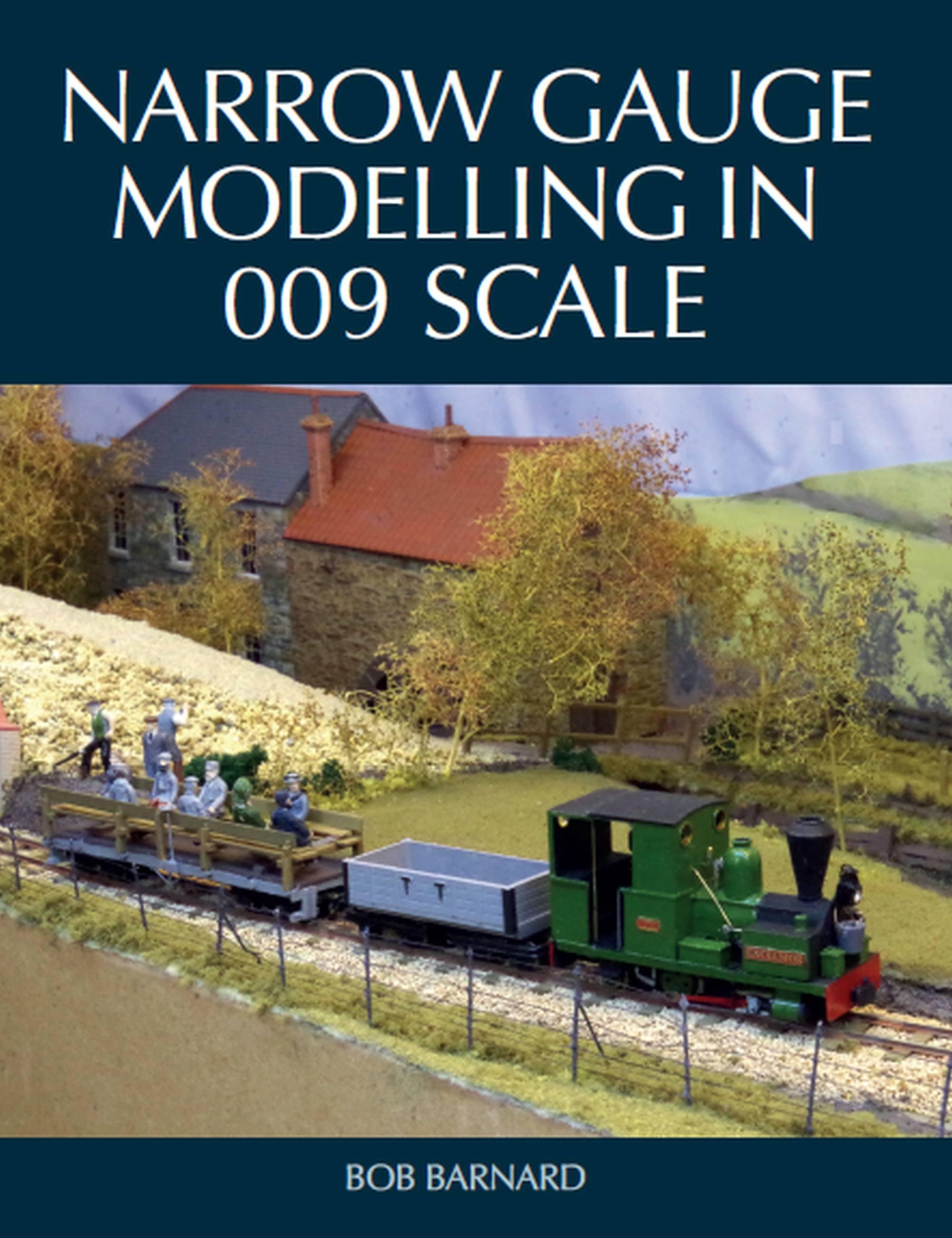 Narrow Gauge Modelling in 009 Scale