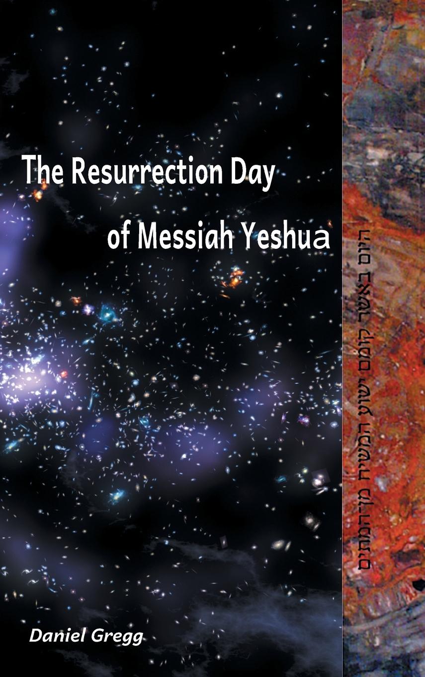 The Resurrection Day of Messiah