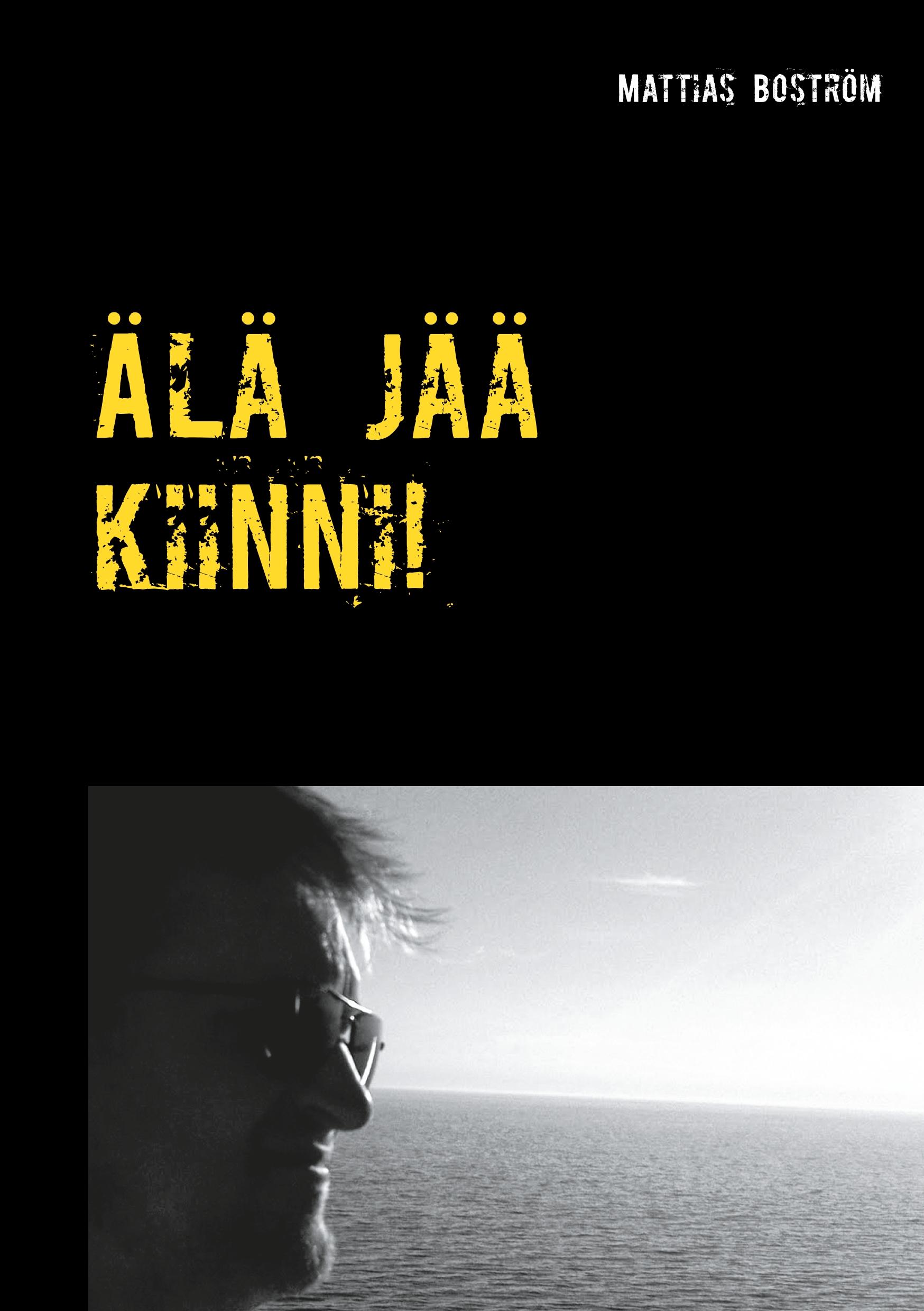 Älä jää kiinni!