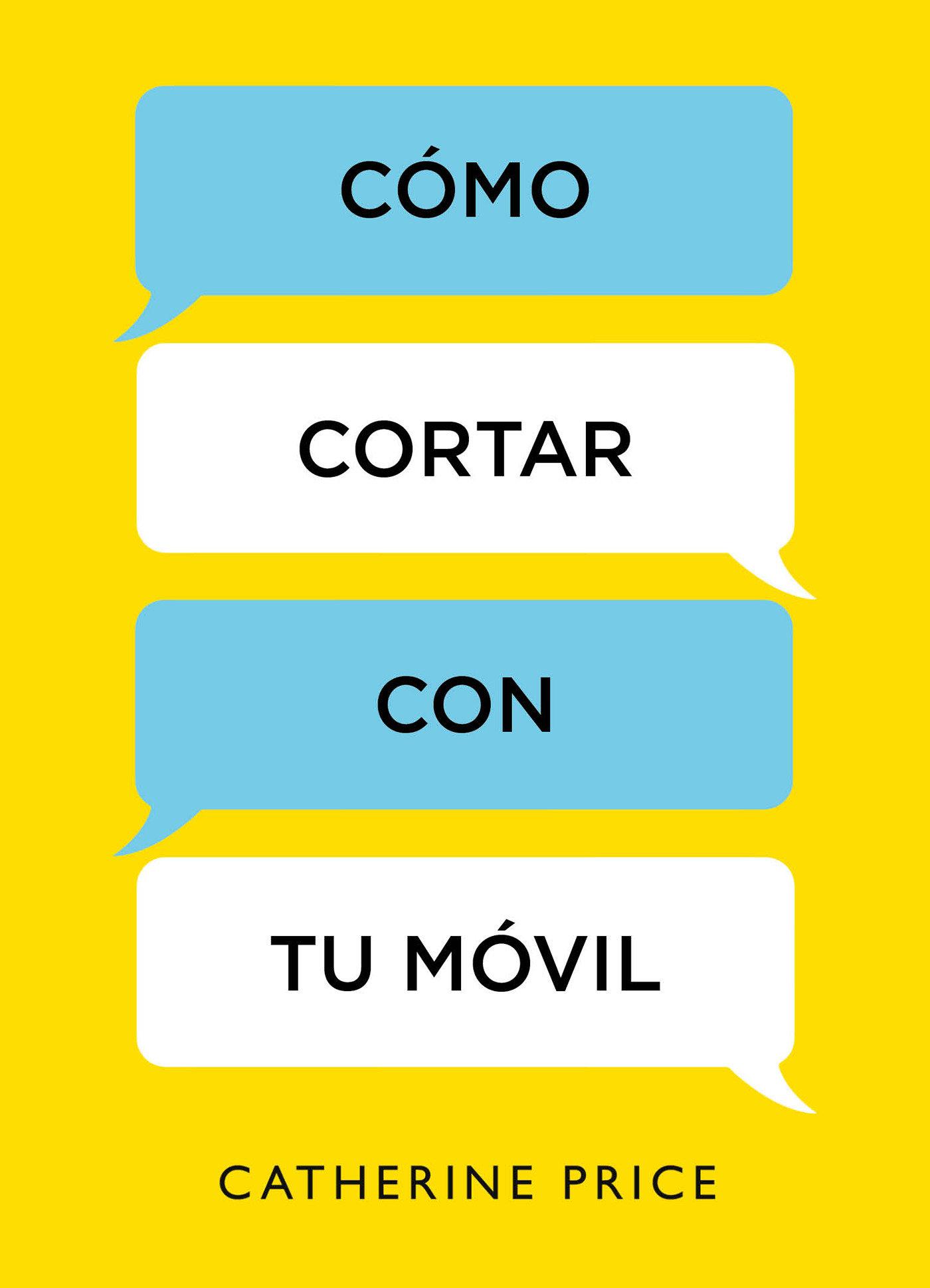 Cómo Cortar Con Tu Móvil / How to Break Up with Your Smartphone