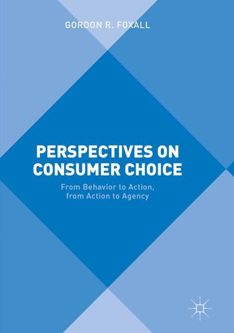 Perspectives on Consumer Choice