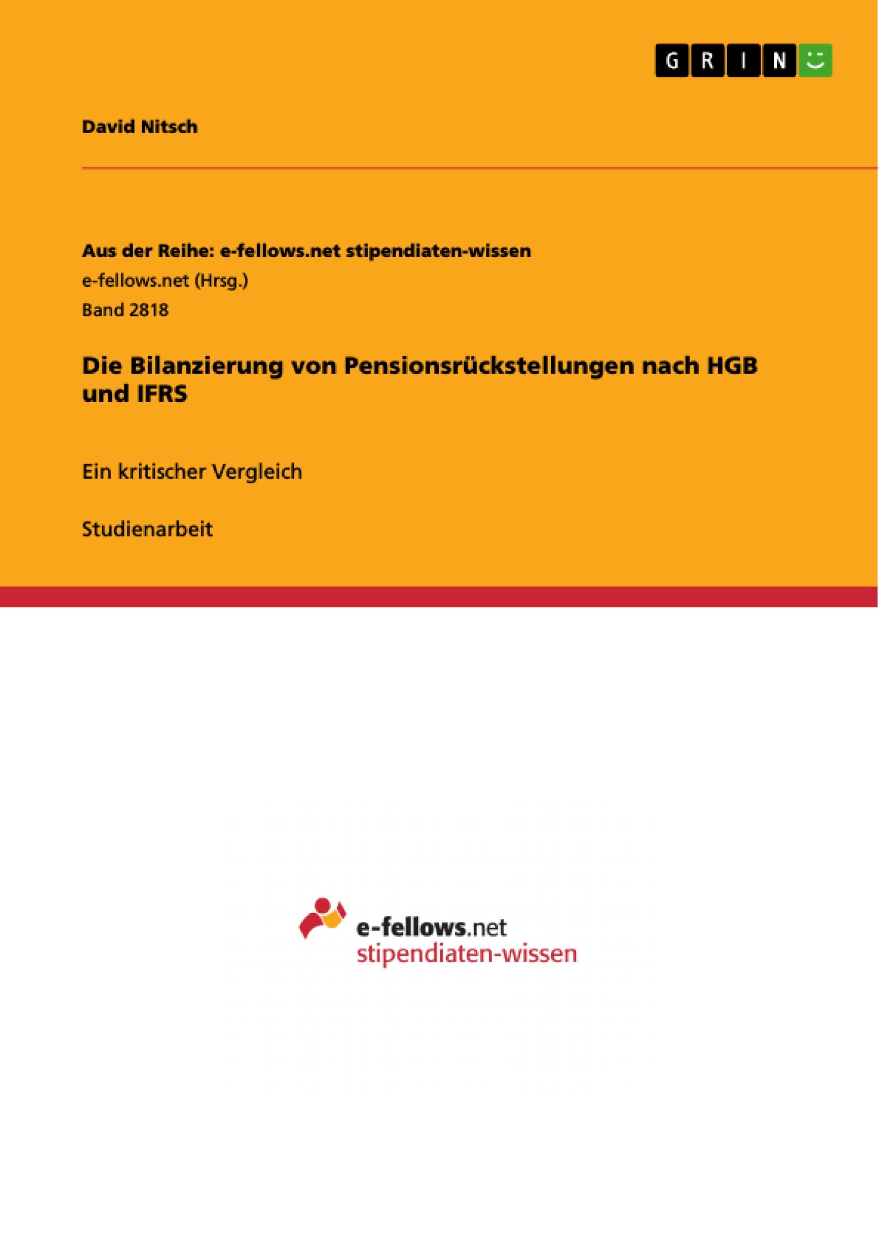 Die Bilanzierung von Pensionsrückstellungen nach HGB und IFRS