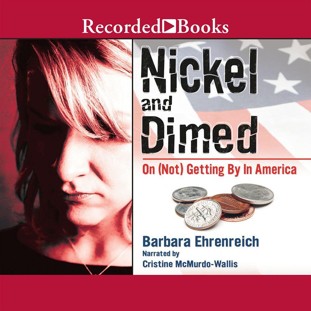 Nickel and Dimed: On (Not) Getting by in America