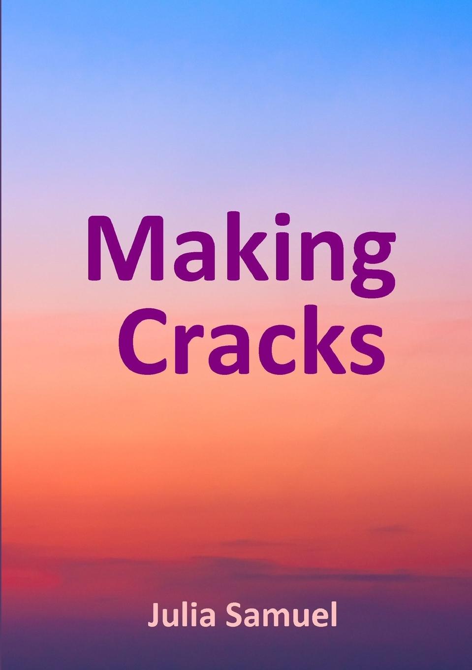 Making Cracks