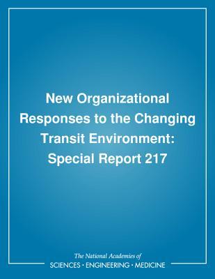 New Organizational Responses to the Changing Transit Environment