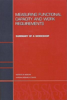 Measuring Functional Capacity and Work Requirements