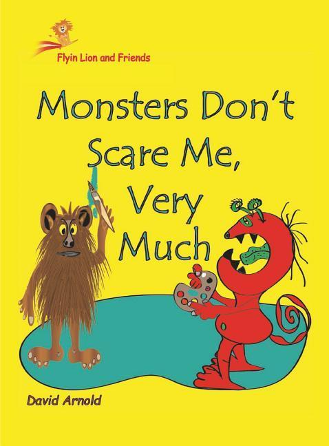 Monsters Don't Scare Me, Very Much