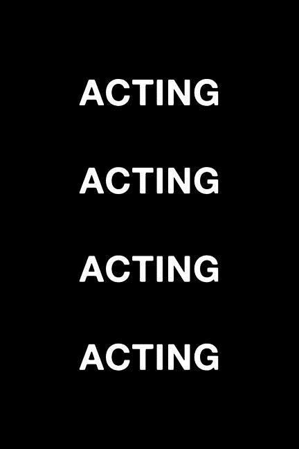 Acting Acting