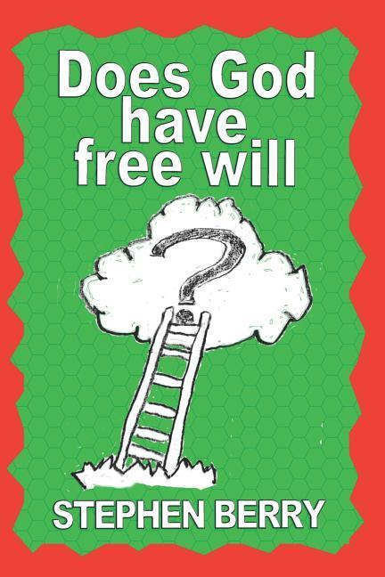 Does God Have Free Will?