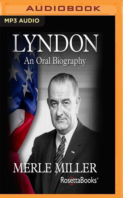 Lyndon: An Oral Biography