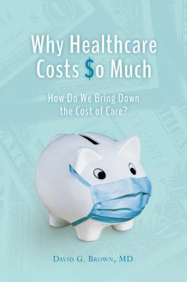 Why Healthcare Costs So Much