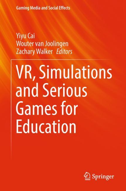 VR, Simulations and Serious Games for Education