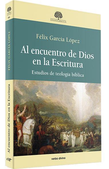 Al encuentro de Dios en la escritura : estudios de teología bíblica