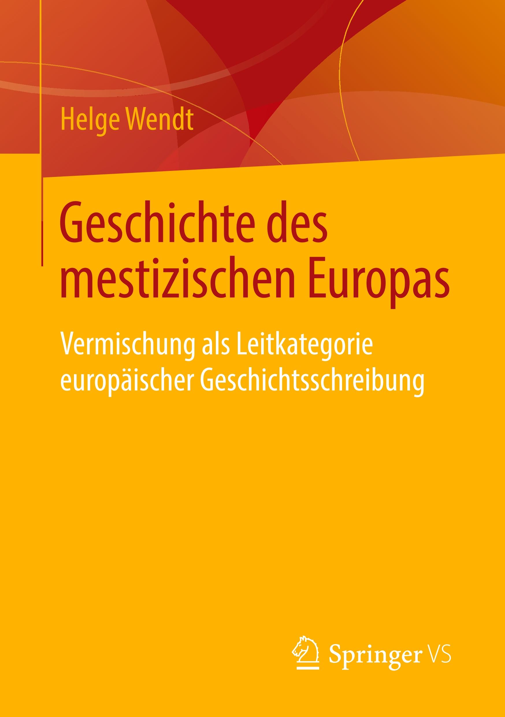 Geschichte des mestizischen Europas