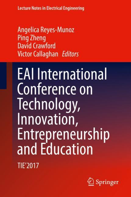 EAI International Conference on Technology, Innovation, Entrepreneurship and Education