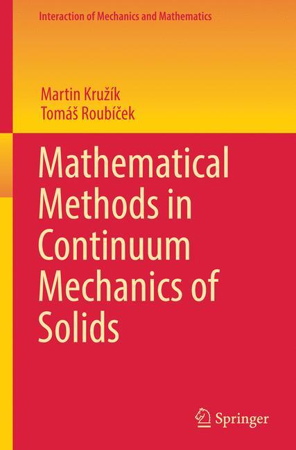 Mathematical Methods in Continuum Mechanics of Solids