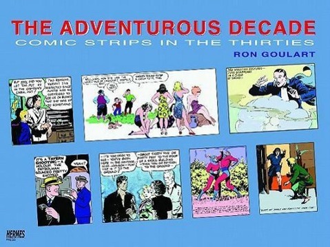 The Adventurous Decade: Comic Strips in the Thirties