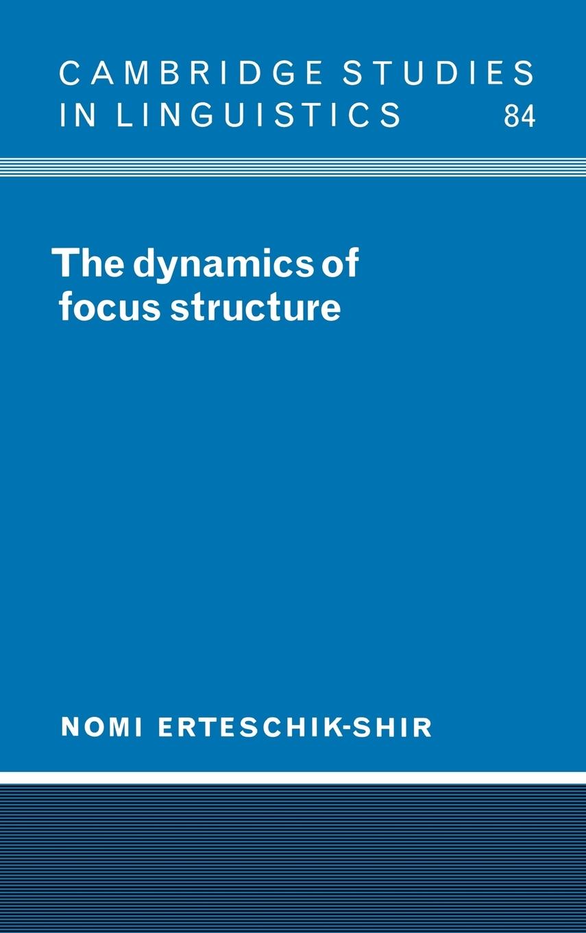 The Dynamics of Focus Structure