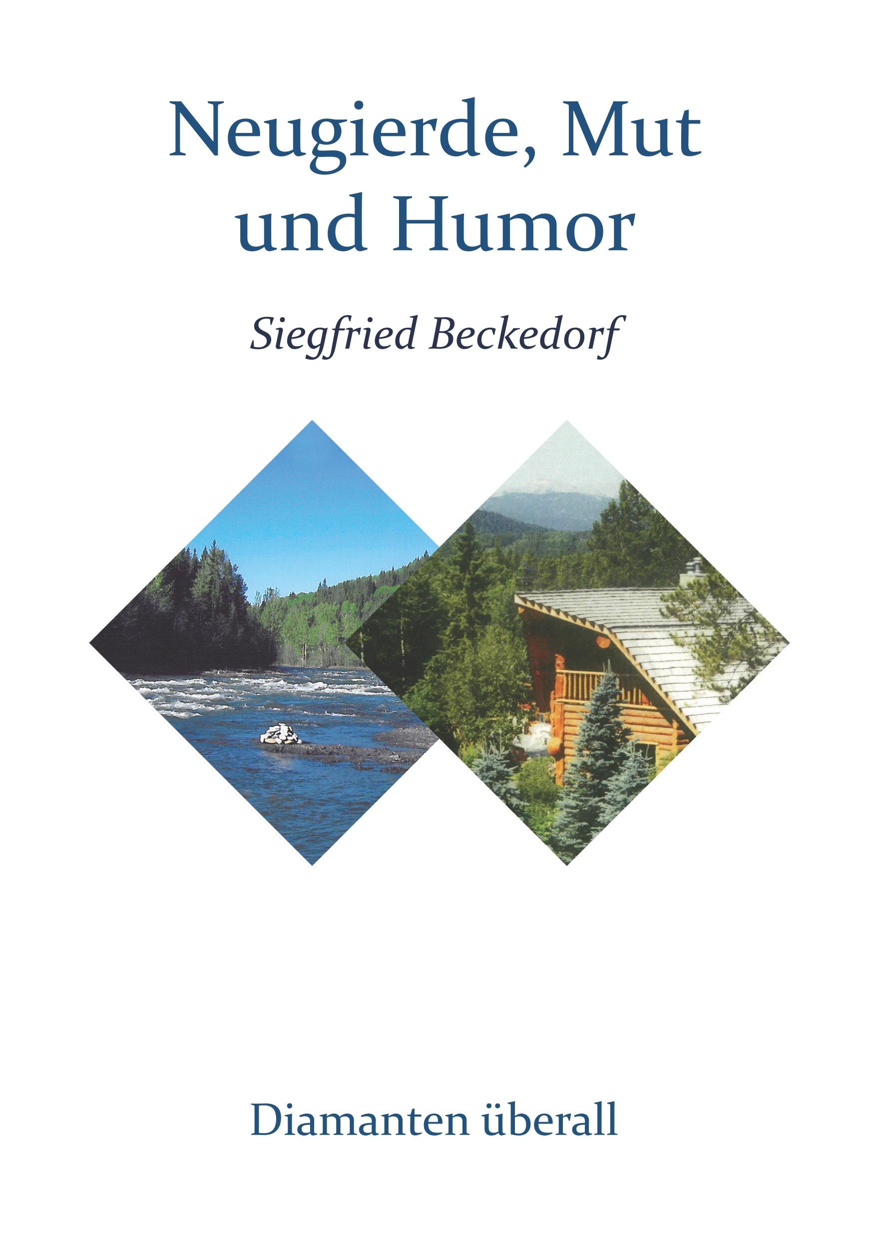 Neugierde, Mut und Humor